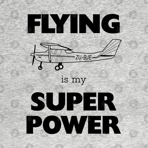 Flying is my Super Power by The Creative Palette